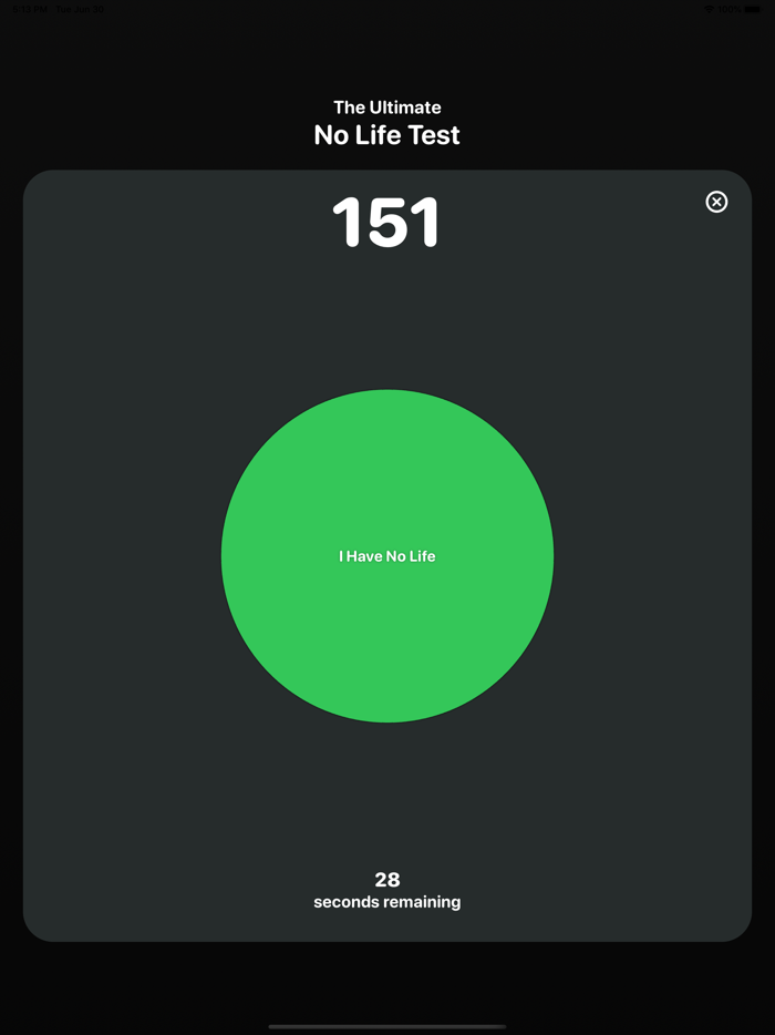 The Ultimate No Life Test