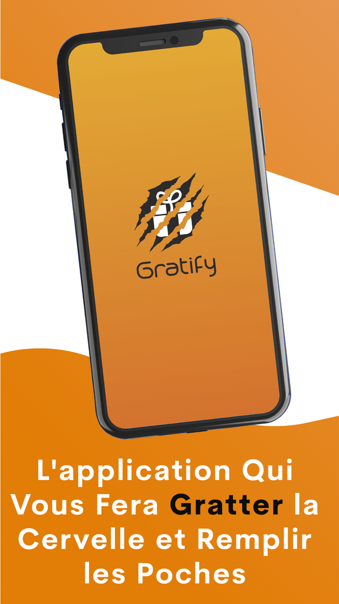 Gratify  Jouer et Gagner