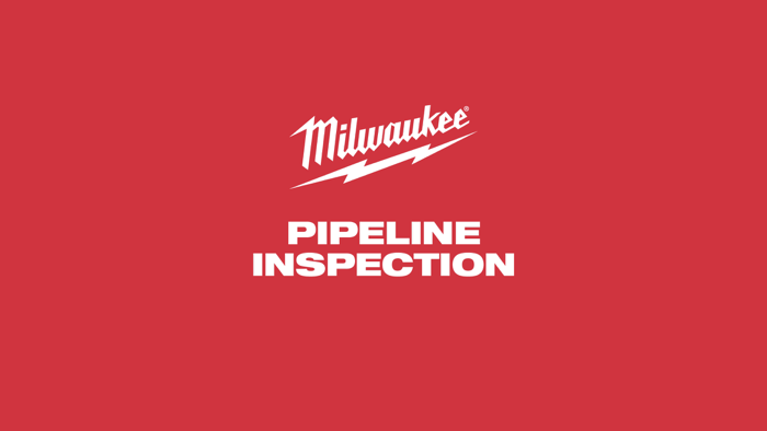 Milwaukee® Pipeline Inspection