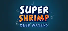 Game screenshot Super Shrimp - Deep Waters mod apk