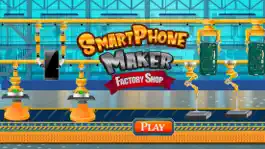 Game screenshot Smartphone Maker Factory hack