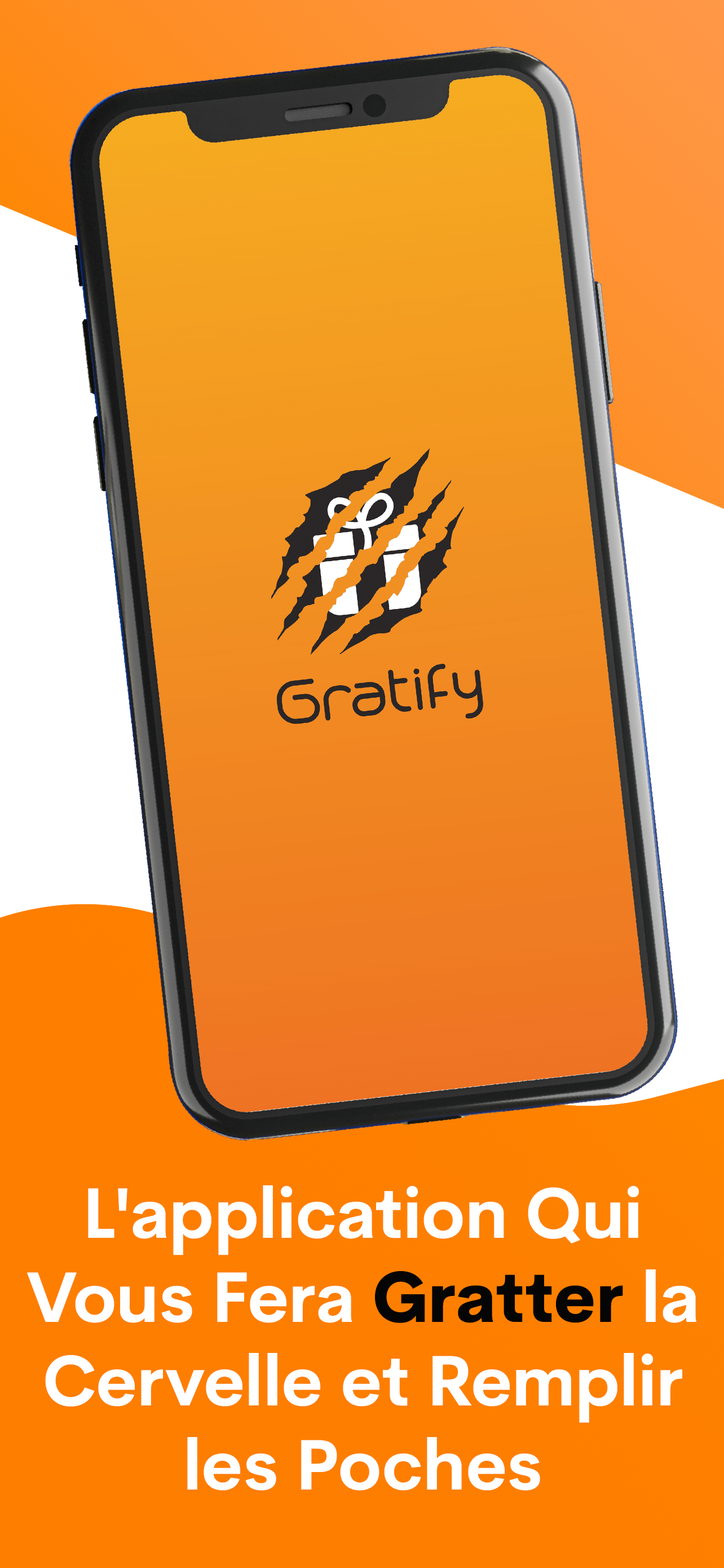 Gratify : Jouer et Gagner