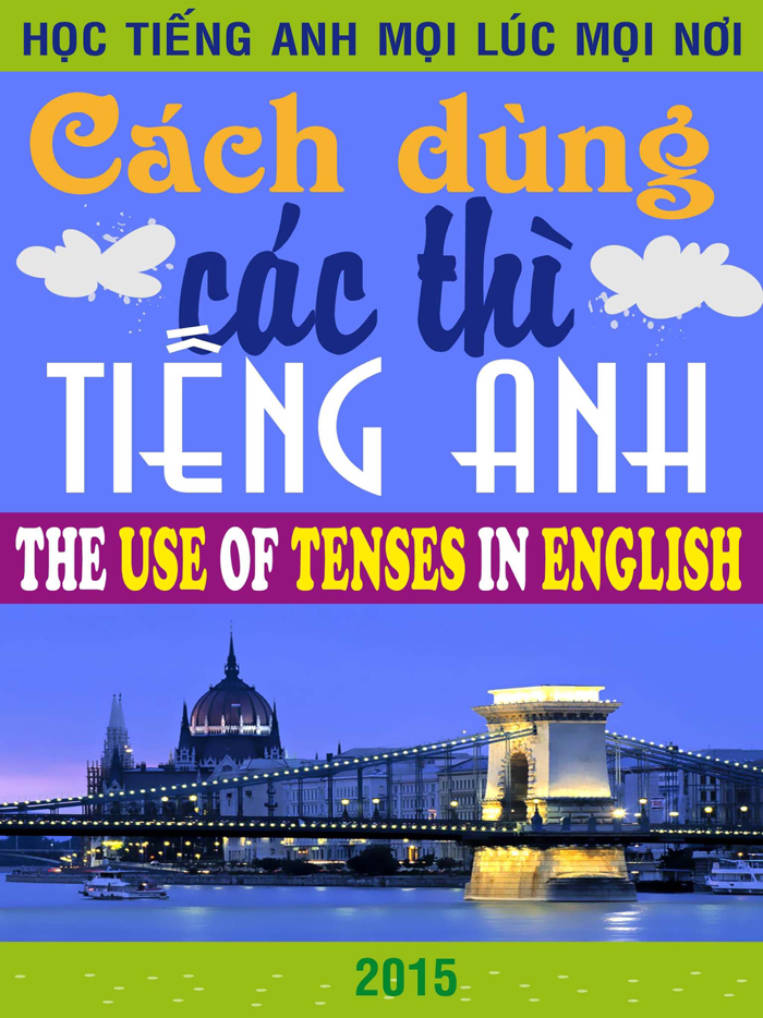 Cách dng các thì tiếng Anh