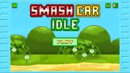 Game screenshot Smash Car Idle mod apk