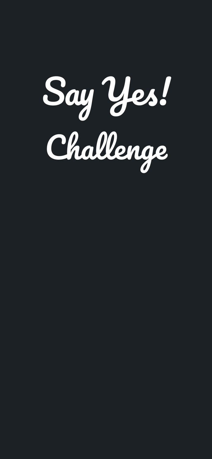 Say Yes Challenge