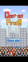 Screenshot of Don't get fired!