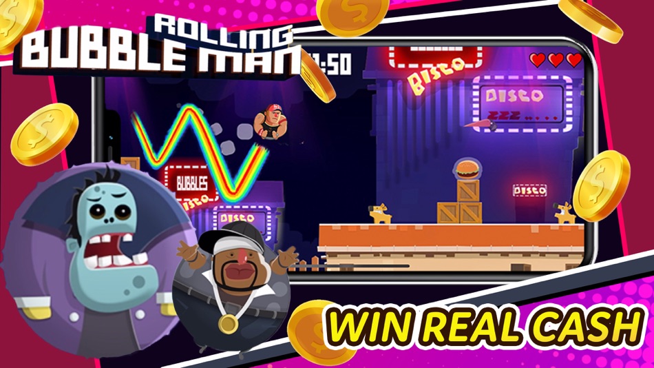 Bubble Man Rolling Real Cash - 3.2.1 - (iOS)