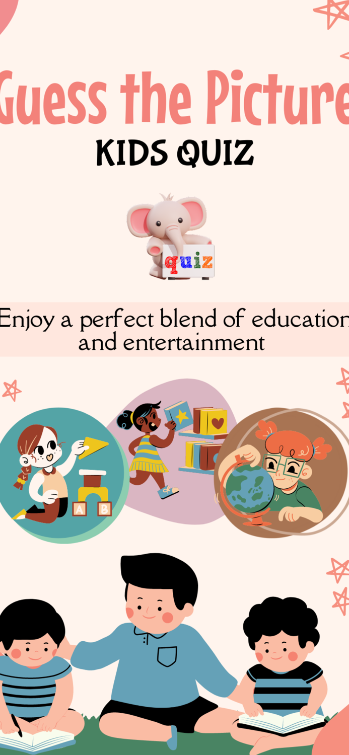 Guess The Picture - Kids Quiz