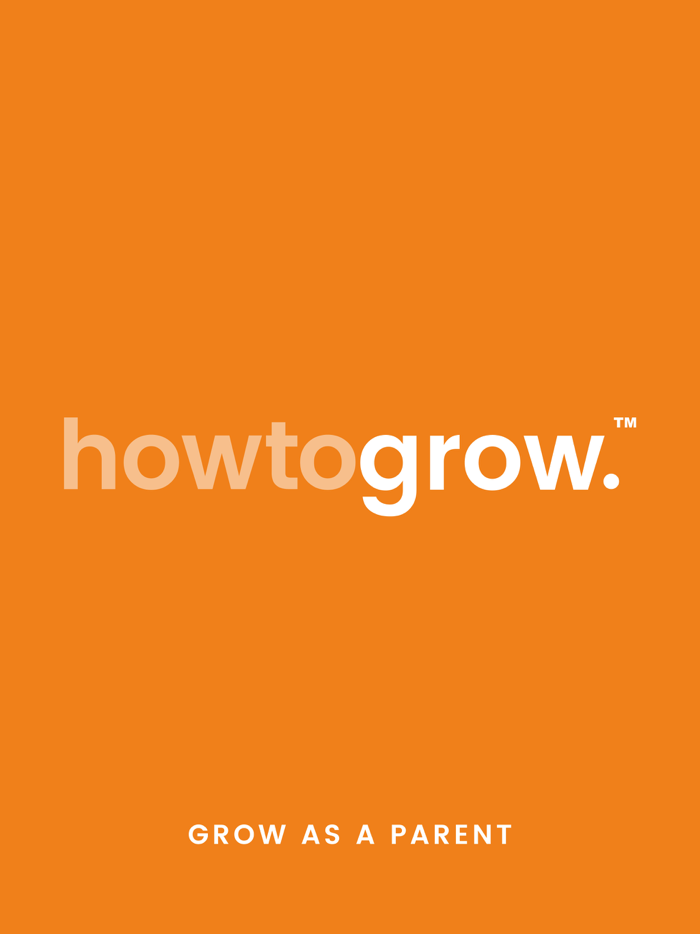 Howtogrow grow as a parent