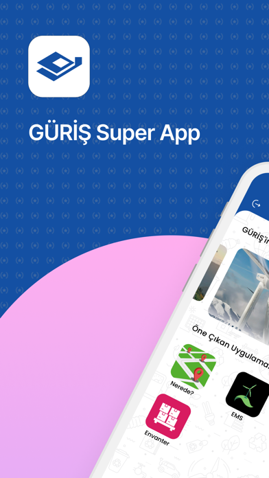 GÜRİŞ App Screenshot