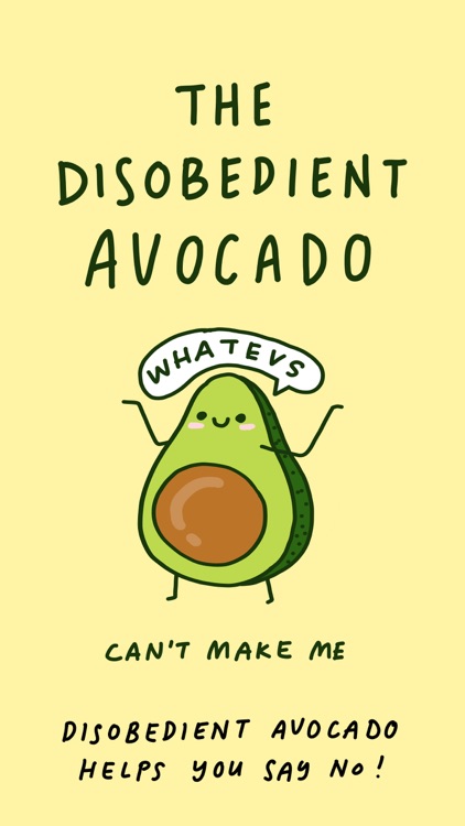 Disobedient Avocado