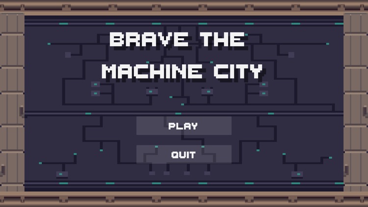 Brave the Machine City