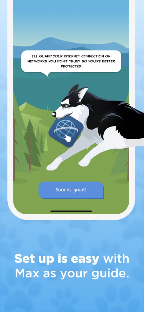 Phone Guardian Safe Mobile VPN - Max the Husky guides users by carrying a globe icon, while a helpful speech bubble explains "I'll guard your internet connection" for easy setup.