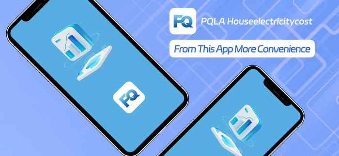 PQLA HouseElectricity cost