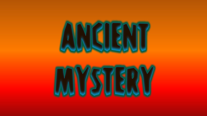 Ancient Mystery