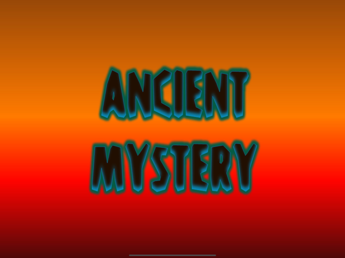 Ancient Mystery