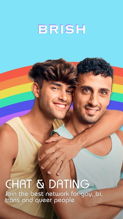 BRISH - Gay Dating & Chat App