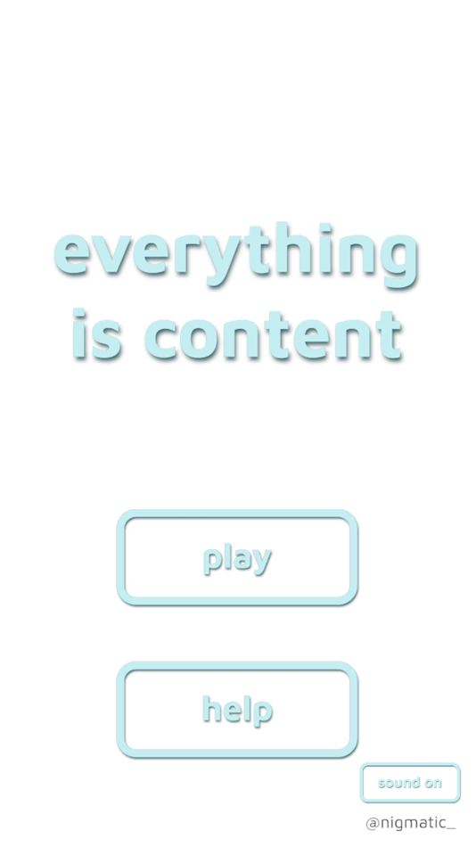 #1. Everything is Content (iOS) 由: Nigmatic Sound LLC