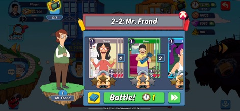 Animation Throwdown: CCG - Antes de cada enfrentamiento, la pantalla muestra el nivel a superar, como "2-2: Mr. Frond", y las cartas seleccionadas para el combate, incluyendo a Linda y Gene, listas para la acción.