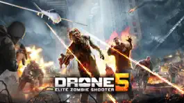 Game screenshot Drone 5: Elite Zombie Fire mod apk