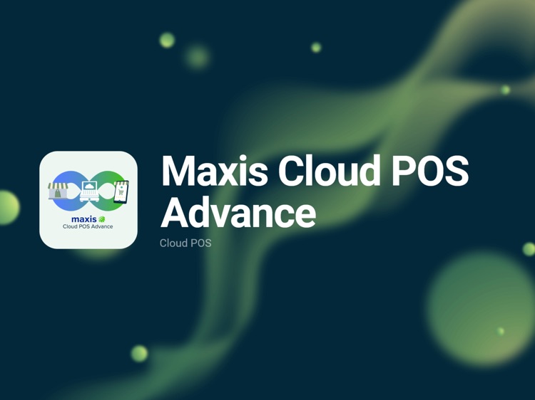 Maxis Cloud POS Advance