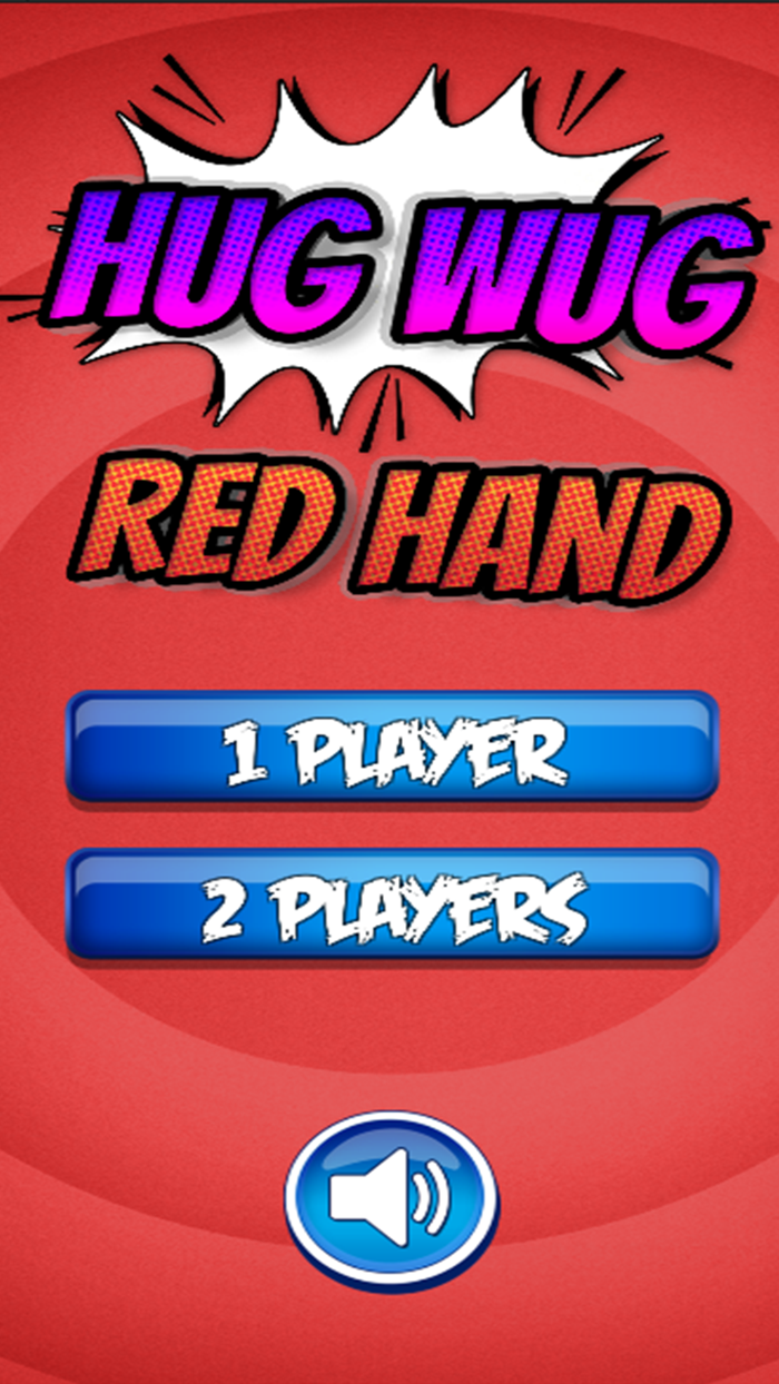 Hug Wug  Slap Red Hands