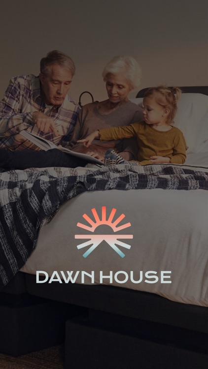 Dawn House