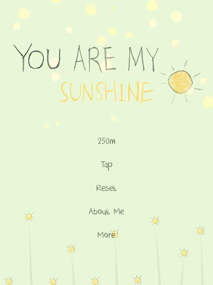 You Are My Sunshine.