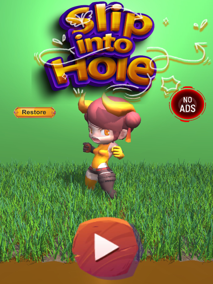 Slip Into Hole