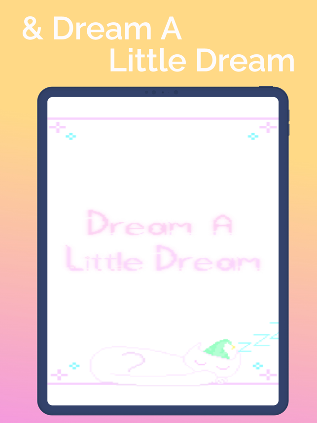 ‎Dream A Little Dream Screenshot