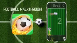Game screenshot FOOTBALL WALKTHROUGH apk