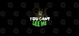 Game screenshot You Can't See Me mod apk