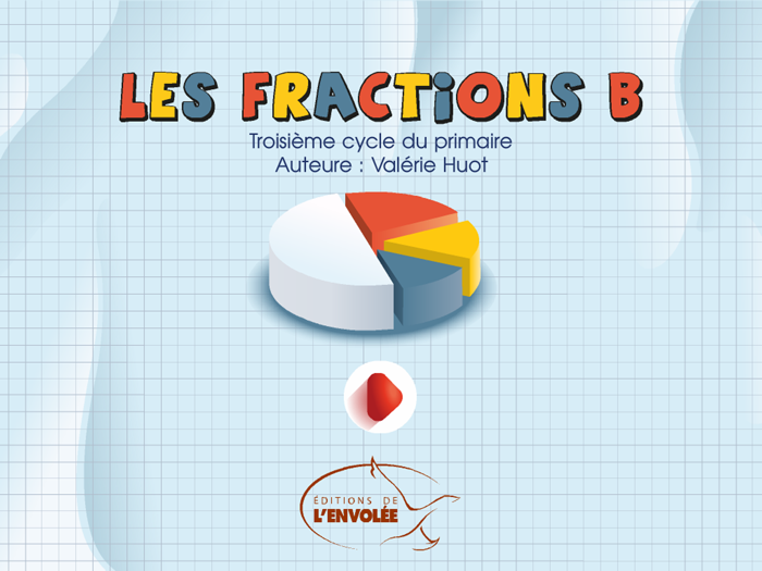 Les fractions B