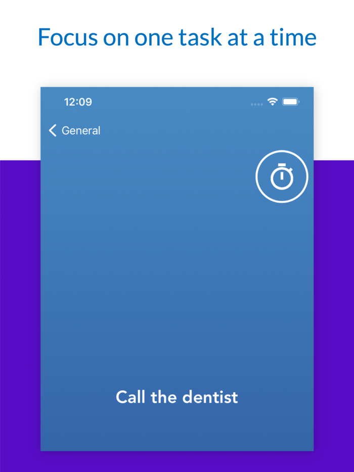 Focus Task Focus on one thing