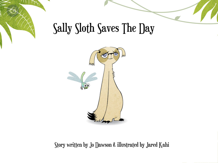 Sally Sloth Saves the Day
