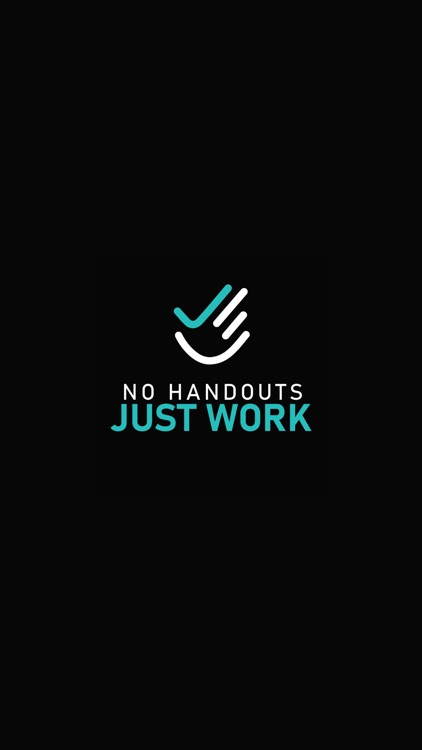 No Handouts Just Work
