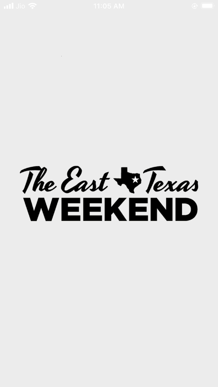 The East Texas Weekend