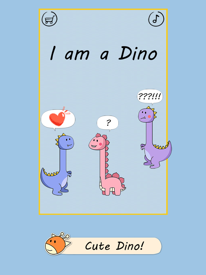 I am a Dino - Am i cute