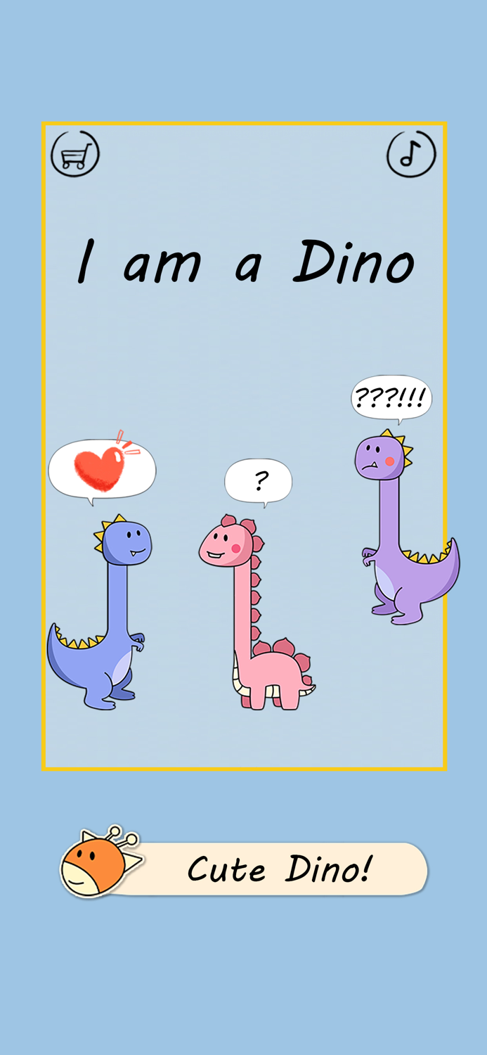 I am a Dino - Am i cute