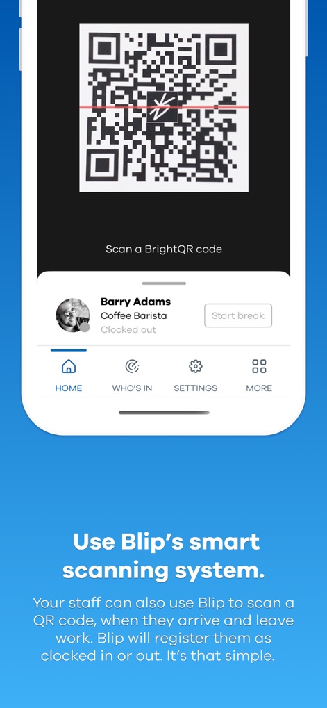Blip! - The app features a simple QR code scanner for quick clock-ins and displays current employee status and navigation options.