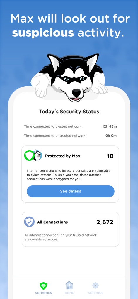 Phone Guardian Safe Mobile VPN - This screen displays Max the Husky overseeing security, alongside a clear "Today's Security Status" section detailing protected connections and total internet activity.