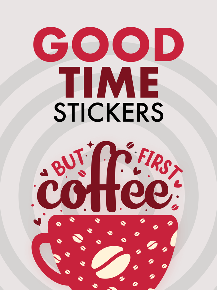 Good Times Stickers