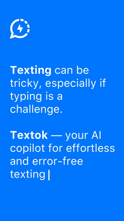 Textok: AI Copilot for Texting
