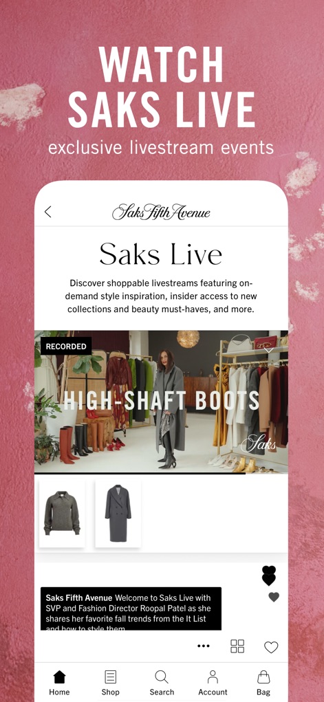 Saks Fifth Avenue - La función “Saks Live” permite a los usuarios acceder a eventos de transmisión en vivo, como el destacado sobre “High-Shaft Boots”, y ver productos relacionados directamente desde la interfaz de video.