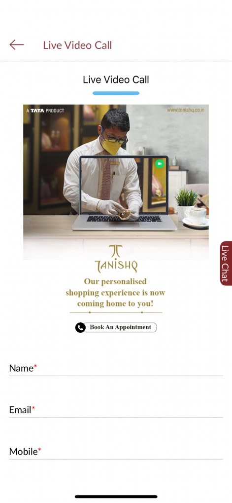 Tanishq (A TATA Product) - Experience personalized service through a "Live Video Call" feature, complete with a "Book An Appointment" button and essential user input fields like "Name" and "Mobile."