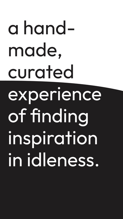 idle - inspiration in idleness