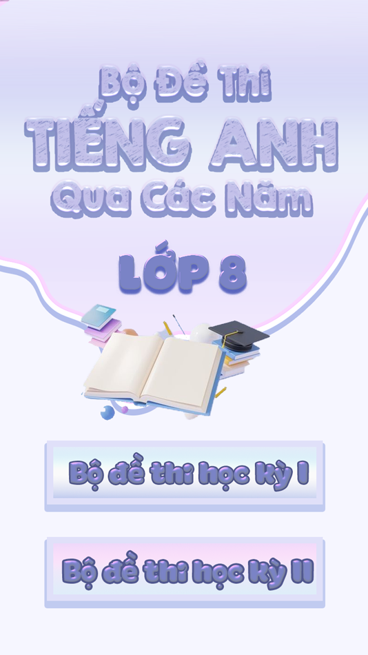 #1. Tiếng Anh Lớp 8 Đề Thi (iOS) 来自: Tan Nguyen