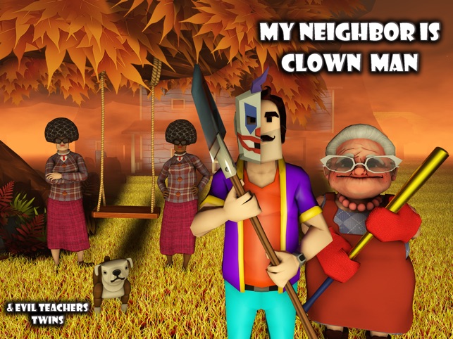 THE NEIGHBOR TURNED INTO AN EVIL CLOWN!