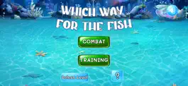 Game screenshot Which Way For The Fish mod apk