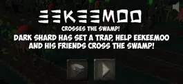 Game screenshot Eekeemoo - Crosses The Swamp hack